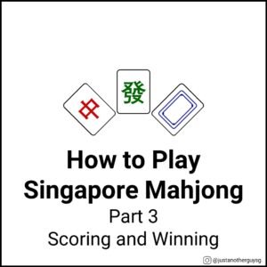 How to Play Mahjong - Part 2 Scoring and Winning